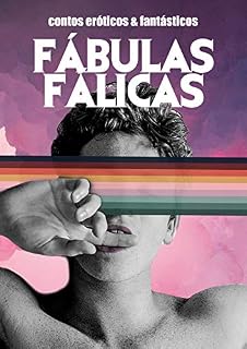 Livro FÁBULAS FÁLICAS: contos eróticos e fantásticos