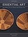 Essential Art: Native Basketry from the California Indian Heritage Center by