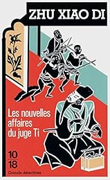 Les  nouvelles affaires du juge Ti