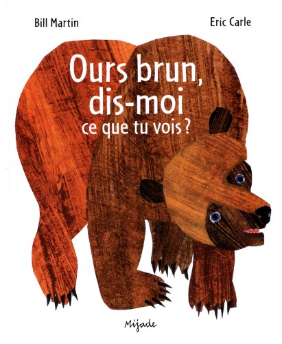 Ours brun, dis-moi ce que tu vois?