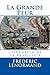 La Grande Peur: L'Orphelin de la Bastille 3 (Volume 3) (French Edition) by Frédéric Lenormand