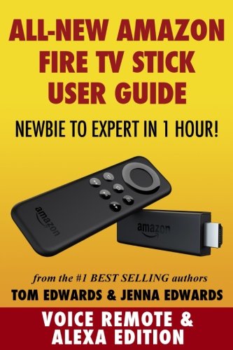 Amazon Fire TV Stick User Guide: Newbie to Expert in 1 Hour! - //medicalbooks.filipinodoctors.org