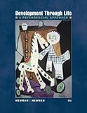 Development Through Life: A Psychosocial Approach (PSY 232 Developmental Psychology)