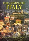 Complete Italy The Beautiful Cookbook by