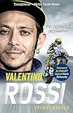 Valentino Rossi: The Definitive Biography