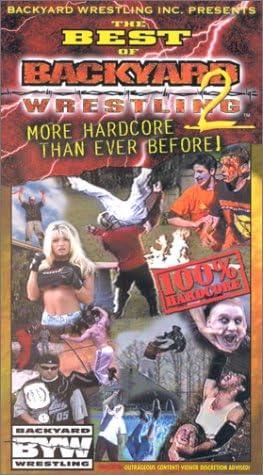 Amazon Com The Best Of Backyard Wrestling 2 More Hardcore Than