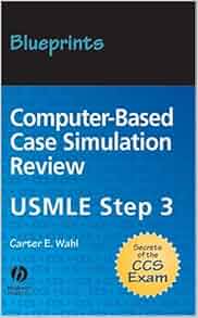 Blueprints Computer Based Case Simulation Review Usmle