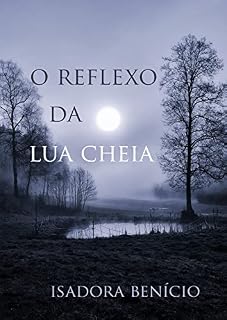 Livro O Reflexo da Lua Cheia