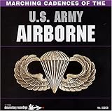 Marching Cadences of the U.S. Army Airborne