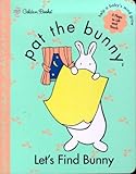 Pat the Bunny : Let's Find Bunny