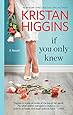 If You Only Knew: A Women's Fiction Novel (Hqn)