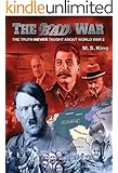 The Bad War: The Truth NEVER Taught About World War II