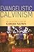 Evangelistic Calvinism by 