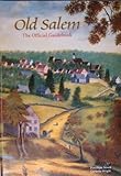 Old Salem: The Official Guidebook