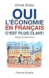Oui l'Ã©conomie en franÃ§ais, c'est plus clair ! (French Edition) by 