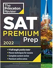 Princeton Review SAT Premium Prep, 2022: 9 Practice Tests + Review & Techniques + Online Tools (2021) (College Test Preparation)