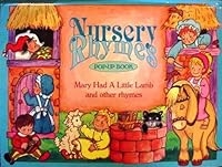 Nursery Rhymes Pop-up Book: Mary Had a Little Lamb and Other Rhymes 1569871531 Book Cover