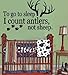 BestPricedDecals to GO to Sleep I Count Antlers NOT Sheep #2 ~ Wall Decal 13