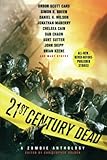 21st Century Dead: A Zombie Anthology