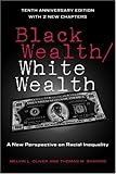 Black Wealth / White Wealth: A New Perspective on Racial Inequality, , 0415951674