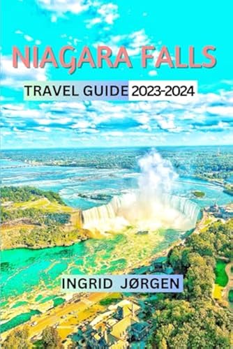 NIAGARA FALLS TRAVEL GUIDE 2023 - 2024 in Oman | Whizz Ottawa