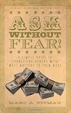 Ask Without Fear!: A Simple Guide to Connecting Donors With What Matters to Them Most