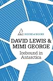 Icebound in Antarctica by David Lewis