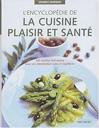 L' encyclopédie da la cuisine plaisir et santé