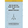 Building Your Band of Brothers