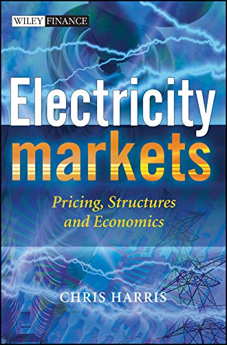 Electricity Markets: Pricing, Structures And Economics