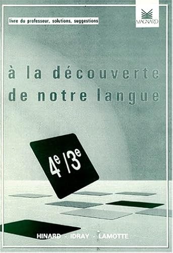 Download A la découverte de notre langue 4e et 3e, livre du professeur PDF