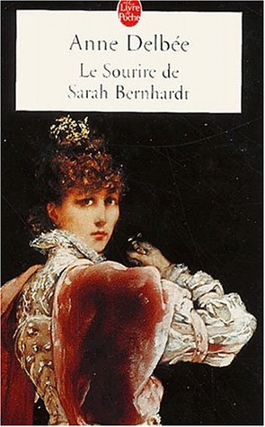 Le  sourire de Sarah Bernhardt