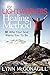 The Lightworkers Healing Method: BE Who Your Soul Wants You To Be by Lynn McGonagill, Balbir Mathur