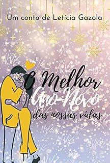 Livro O melhor Ano-Novo das nossas vidas: Conto