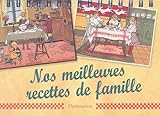 Nos meilleures recettes de famille (French Edition) by 