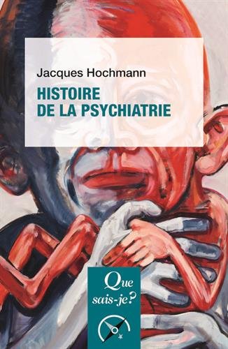 Histoire de la psychiatrie by 