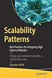Scalability Patterns: Best Practices for Designing High Volume Websites