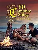 80 Campfire Songs for Tin Whistle by Thomas Balinger