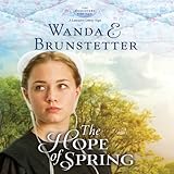 The Hope of Spring: The Discovery, Book 3 - A Lancaster County Saga by