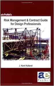 Risk Management Amp Contract Guide For Design Professionals