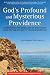 God's Profound and Mysterious Providence: As Revealed in the Genealogy of Jesus Christ from the time by Abraham Park