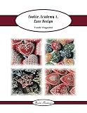 Cookie Academy 1. - Lace Design (Tunde's Creations) (Volume 4) by 