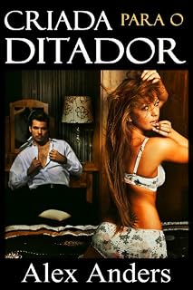 Livro Criada Para o Ditador  (BSDM, Homem dominante, Mulher Sumbissa)