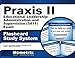 Praxis II Educational Leadership: Administration and Supervision (5411) Exam Flashcard Study System: Praxis II Test Practice Questions & Review for the Praxis II: Subject Assessments (Cards)