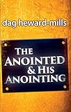 The Anointed and His Anointing