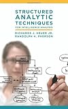 Structured Analytic Techniques for Intelligence Analysis cover