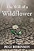 The Will of a Wildflower