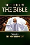 Image de The Story of the Bible: Volume II - The New Testament