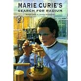 Marie Curie's Search for Radium (Science Stories)