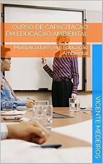 Livro Curso de Capacitação em Educação Ambiental: Multiplicadores em Educação Ambiental